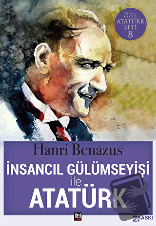 İnsancıl Gülümseyişi ile Atatürk - Hanri Benazus - İleri Yayınları - F