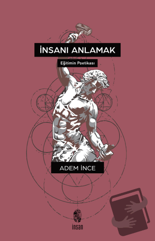 İnsanı Anlamak - Adem İnce - İnsan Yayınları - Fiyatı - Yorumları - Sa