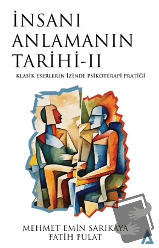 İnsanı Anlamanın Tarihi 2 - Fatih Pulat - Kanon Kitap - Fiyatı - Yorum