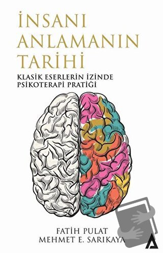 İnsanı Anlamanın Tarihi - Fatih Pulat - Kanon Kitap - Fiyatı - Yorumla