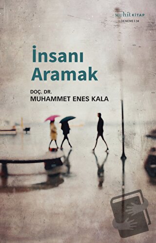 İnsanı Aramak - Muhammet Enes Kala - Muhit Kitap - Fiyatı - Yorumları 