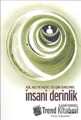 İnsani Derinlik - İlhami Fındıkçı - Alfa Yayınları - Fiyatı - Yorumlar