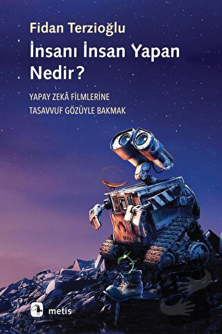 İnsanı İnsan Yapan Nedir? - Fidan Terzioğlu - Metis Yayınları - Fiyatı