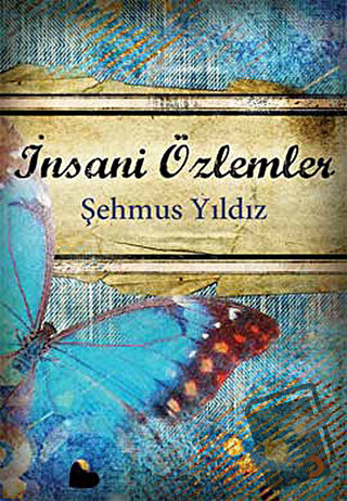 İnsani Özlemler - Şehmus Yıldız - Cinius Yayınları - Fiyatı - Yorumlar