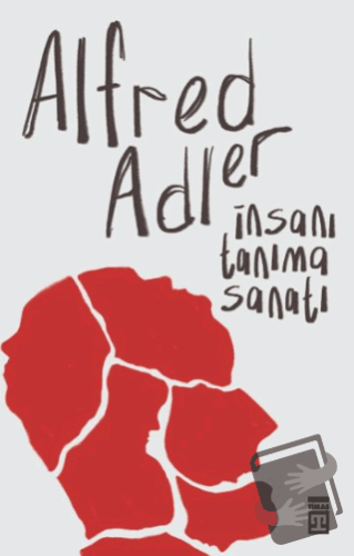 İnsanı Tanıma Sanatı - Alfred Adler - Timaş Yayınları - Fiyatı - Yorum