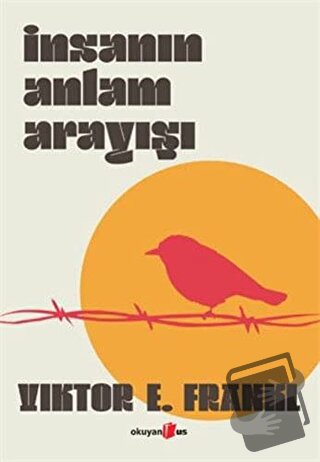 İnsanın Anlam Arayışı (Ciltli) - Viktor Emil Frankl - Okuyan Us Yayınl