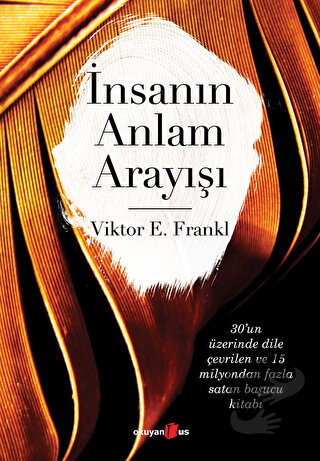 İnsanın Anlam Arayışı - Viktor Emil Frankl - Okuyan Us Yayınları - Fiy