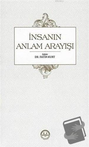 İnsanın Anlam Arayışı - Fatih Kurt - Diyanet İşleri Başkanlığı - Fiyat