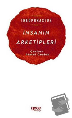 İnsanın Arketipleri - Theophrastus - Gece Kitaplığı - Fiyatı - Yorumla