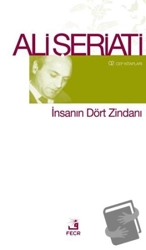 İnsanın Dört Zindanı - Ali Şeriati - Fecr Yayınları - Fiyatı - Yorumla