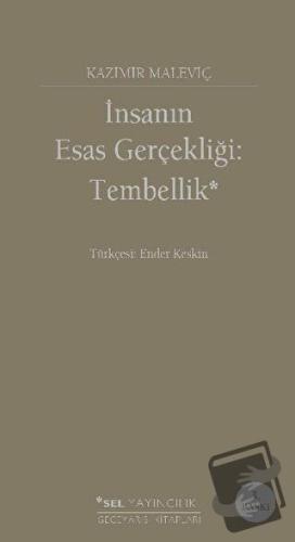 İnsanın Esas Gerçekliği: Tembellik (Ciltli) - Kazimir Malevich - Sel Y