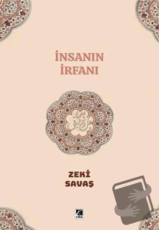 İnsanın İrfanı - Zeki Savaş - Çıra Yayınları - Fiyatı - Yorumları - Sa