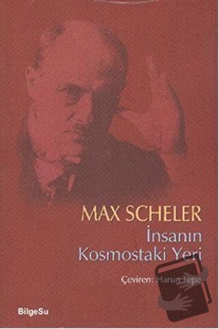 İnsanın Kosmostaki Yeri - Max Scheler - BilgeSu Yayıncılık - Fiyatı - 