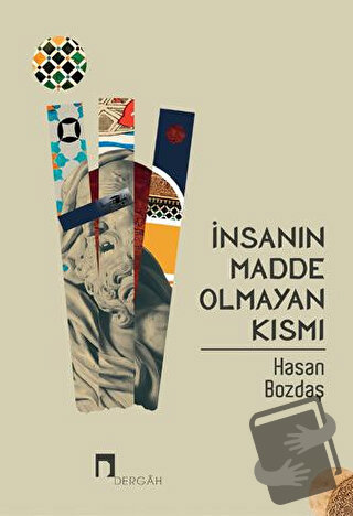 İnsanın Madde Olmayan Kısmı - Hasan Bozdaş - Dergah Yayınları - Fiyatı