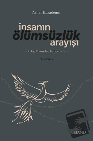 İnsanın Ölümsüzlük Arayışı - Nihat Karademir - Lejand - Fiyatı - Yorum