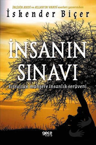 İnsanın Sınavı - İskender Biçer - Gece Kitaplığı - Fiyatı - Yorumları 