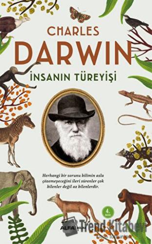 İnsanın Türeyişi - Charles Darwin - Alfa Yayınları - Fiyatı - Yorumlar