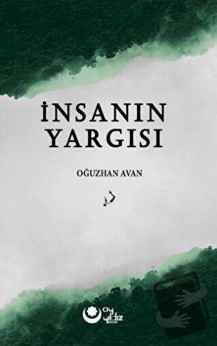 İnsanın Yargısı - Oğuzhan Avan - Ayyıldız Kitap - Fiyatı - Yorumları -