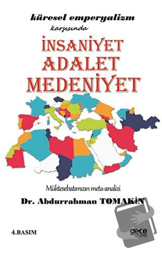 İnsaniyet Adalet Medeniyet - Abdurrahman Tomakin - Gece Kitaplığı - Fi