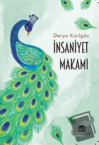 İnsaniyet Makamı - Derya Kızılgöz - Rönesans Yayınları - Fiyatı - Yoru