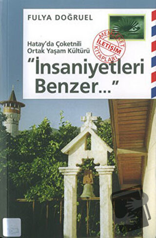 İnsaniyetleri Benzer - Fulya Doğruel - İletişim Yayınevi - Fiyatı - Yo