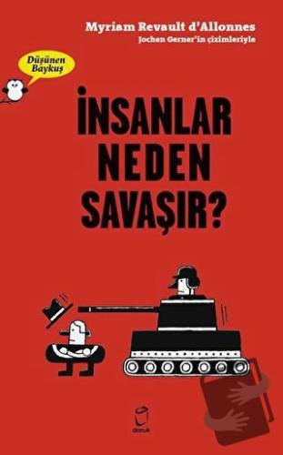 İnsanlar Neden Savaşır? - Düşünen Baykuş - Jochen Gerner - Doruk Yayın