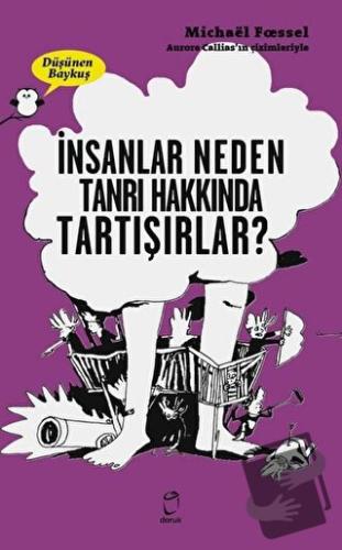 İnsanlar Neden Tanrılar Hakkında Tartışırlar? - Düşünen Baykuş - Micha