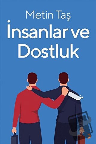 İnsanlar ve Dostluk - Metin Taş - Cinius Yayınları - Fiyatı - Yorumlar