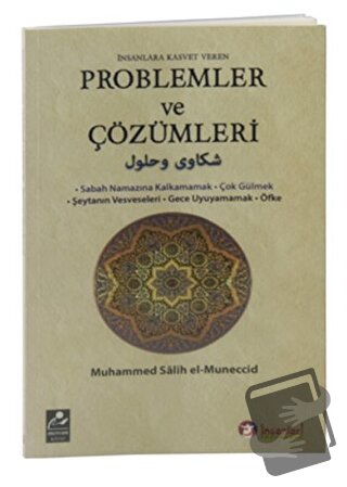 İnsanlara Kasvet Veren Problemler ve Çözümleri - Muhammed Salih Münecc