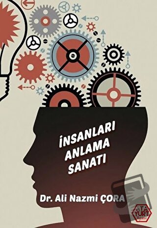 İnsanları Anlama Sanatı - Ali Nazmi Çora - Atayurt Yayınevi - Fiyatı -