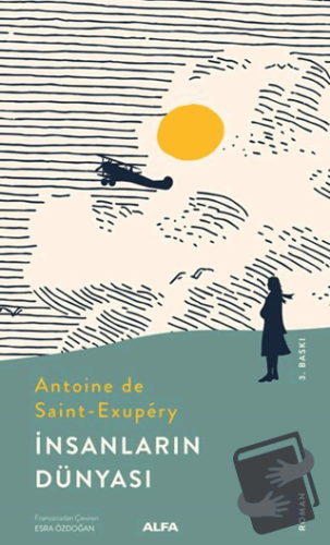 İnsanların Dünyası - Antoine de Saint-Exupery - Alfa Yayınları - Fiyat