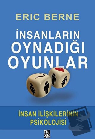 İnsanların Oynadığı Oyunlar - Eric Berne - Diyojen Yayıncılık - Fiyatı