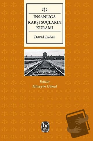 İnsanlığa Karşı Suçların Kuramı - David Luban - Tekin Yayınevi - Fiyat