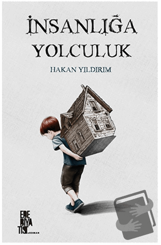 İnsanlığa Yolculuk - Hakan Yıldırım - Edebiyatist - Fiyatı - Yorumları