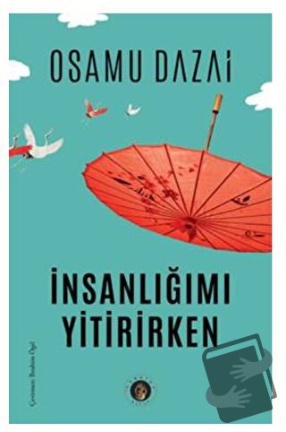 İnsanlığımı Yitirirken - Osamu Dazai - Narsist - Fiyatı - Yorumları - 