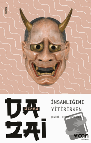 İnsanlığımı Yitirirken - Osamu Dazai - Can Yayınları - Fiyatı - Yoruml