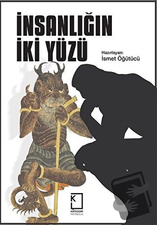 İnsanlığın İki Yüzü (Ciltli) - İsmet Öğütücü - Kategori Yayıncılık - F