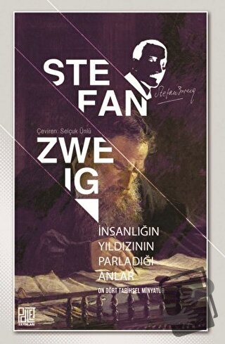 İnsanlığın Yıldızının Parladığı Anlar - Stefan Zweig - Palet Yayınları