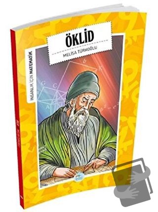 İnsanlık İçin Matematik - Öklid - Melisa Türkoğlu - Maviçatı Yayınları