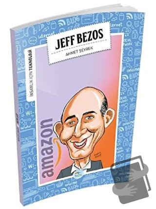 İnsanlık İçin Teknoloji - Jeff Bezos - Ahmet Seyrek - Maviçatı Yayınla