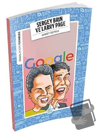 İnsanlık İçin Teknoloji - Sergey Brin ve Larry Page - Ahmet Seyrek - M