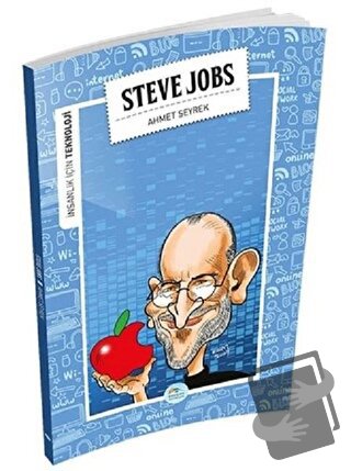 İnsanlık İçin Teknoloji - Steve Jobs - Ahmet Seyrek - Maviçatı Yayınla