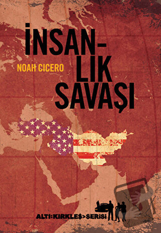 İnsanlık Savaşı - Noah Cicero - Altıkırkbeş Yayınları - Fiyatı - Yorum