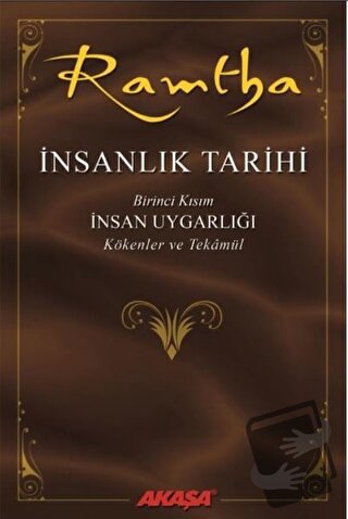 İnsanlık Tarihi - Ramtha - JZ Knight - Akaşa Yayınları - Fiyatı - Yoru