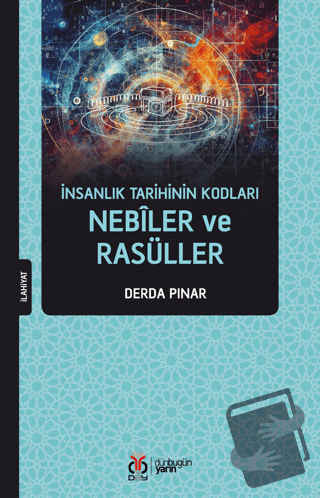 İnsanlık Tarihinin Kodları - Nebiler ve Rasüller - Derda Pınar - DBY Y