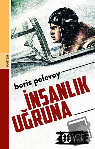 İnsanlık Uğruna - Boris Polevoy - Yar Yayınları - Fiyatı - Yorumları -