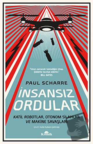 İnsansız Ordular - Paul Scharre - Kronik Kitap - Fiyatı - Yorumları - 