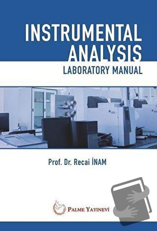 Instrumental Analysis Laboratory Manual - Recai İnam - Palme Yayıncılı