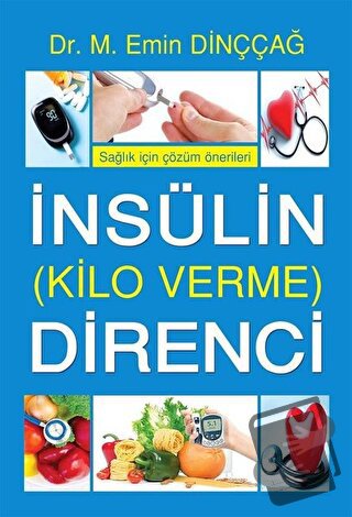 İnsülin Direnci (Kilo Verme) - M. Emin Dinççağ - Tunç Yayıncılık - Fiy