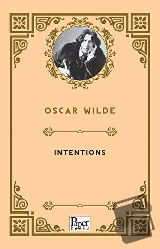 Intentions - Oscar Wilde - Paper Books - Fiyatı - Yorumları - Satın Al